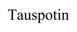 TAUSPOTIN trademark