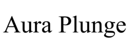 AURA PLUNGE trademark