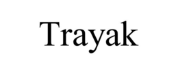 TRAYAK trademark