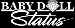 BABY DOLL STATUS trademark
