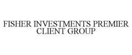 FISHER INVESTMENTS PREMIER CLIENT GROUP trademark