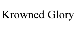 KROWNED GLORY trademark
