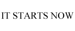 IT STARTS NOW trademark