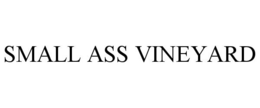 SMALL ASS VINEYARD trademark