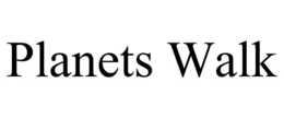 PLANETS WALK trademark