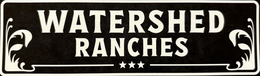WATERSHED RANCHES trademark