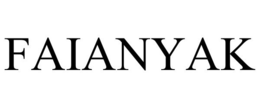 FAIANYAK trademark