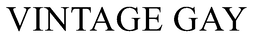 VINTAGE GAY trademark
