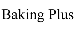 BAKING PLUS trademark