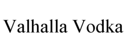 VALHALLA VODKA trademark