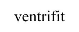 VENTRIFIT trademark
