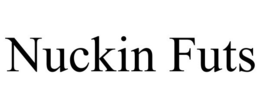 NUCKIN FUTS trademark