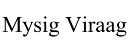 MYSIG VIRAAG trademark