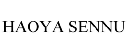 HAOYA SENNU trademark