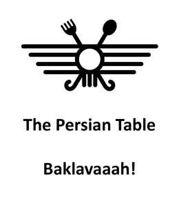 THE PERSIAN TABLE BAKLAVAAAH! trademark