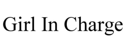 GIRL IN CHARGE trademark