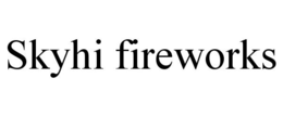 SKYHI FIREWORKS trademark