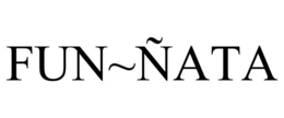 FUN~ÑATA trademark