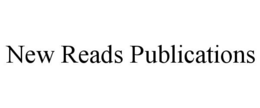 NEW READS PUBLICATIONS trademark