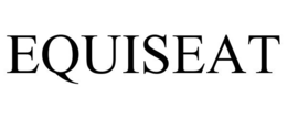 EQUISEAT trademark