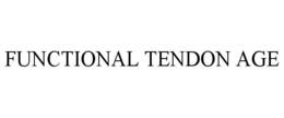FUNCTIONAL TENDON AGE trademark