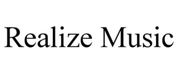 REALIZE MUSIC trademark