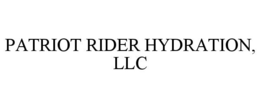 PATRIOT RIDER HYDRATION, LLC trademark