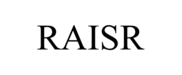 RAISR trademark