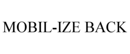 MOBIL-IZE BACK trademark