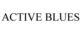 ACTIVE BLUES trademark