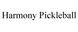 HARMONY PICKLEBALL trademark