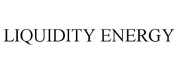 LIQUIDITY ENERGY trademark