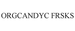 ORGCANDYC FRSKS trademark