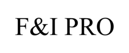 F&I PRO trademark