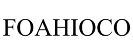 FOAHIOCO trademark