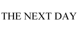 THE NEXT DAY trademark