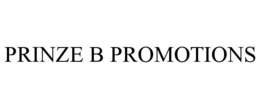 PRINZE B PROMOTIONS trademark