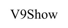 V9SHOW trademark