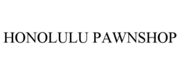 HONOLULU PAWNSHOP trademark
