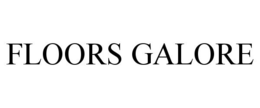 FLOORS GALORE trademark