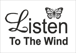 LISTEN TO THE WIND trademark