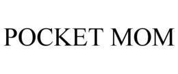 POCKET MOM trademark