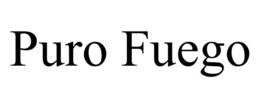 PURO FUEGO trademark