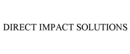 DIRECT IMPACT SOLUTIONS trademark