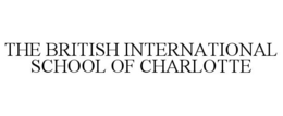 THE BRITISH INTERNATIONAL SCHOOL OF CHARLOTTE trademark