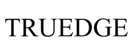 TRUEDGE trademark