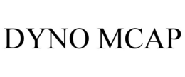 DYNO MCAP trademark
