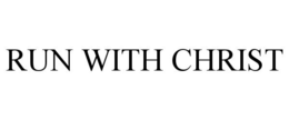 RUN WITH CHRIST trademark