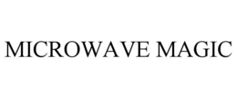MICROWAVE MAGIC trademark
