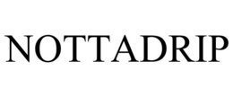NOTTADRIP trademark